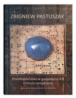 PRZEDSIĘBIORSTWO W GOSPODARCE 4.0. CHMURA ZARZĄDZANIA ZBIGNIEW PASTUSZAK