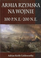 Armia Rzymska Na Wojnie 100 P.n.e. - 200 N.e.