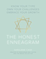 The Honest Enneagram: Know Your Type, Own Your
