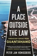 A Place Outside the Law: Forgotten Voices from
