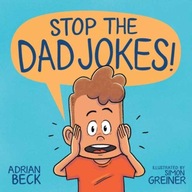 Stop the Dad Jokes! Beck Adrian