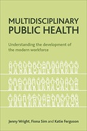 Multidisciplinary Public Health: Understanding