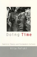 Doing Time: Feminist Theory and Postmodern