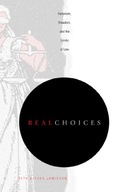 Real Choices: Feminism, Freedom, and the Limits