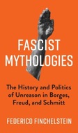 Fascist Mythologies: The History and Politics of