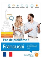 Francuski Pas de probleme! Kompleksowy kurs A1-C1