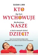 Kto wychowuje nasze dzieci