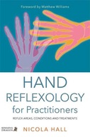Hand Reflexology for Practitioners: Reflex Areas,