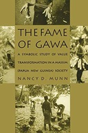 THE FAME OF GAWA: A SYMBOLIC STUDY OF VALUE TRANSF