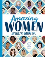 Amazing Women: 101 Lives to Inspire You Beevor