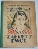 HELENA ZAKRZEWSKA, ZAKLĘTY DWÓR 1943 r.