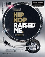 Hip Hop Raised Me (R) Semtex DJ