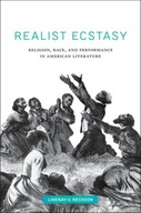 Realist Ecstasy: Religion, Race, and Performance