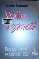 Walka o godność - Leszek Szaruga