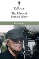 Refocus: the Films of Francis Veber Corson Keith