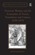 Victorian Women and the Economies of Travel,