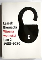 Wiosna Wolności, tom 2 1988-1989, Leszek Biernacki