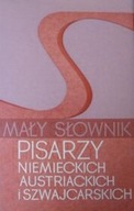 Mały Słownik Pisarzy Niemieckich Austriackich i Szwajcarskich