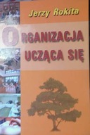 Organizacja Ucząca Się - Jerzy Rokita