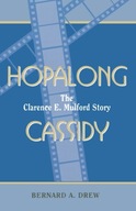Hopalong Cassidy: The Clarence E. Mulford Story