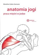 Anatomia jogi praca mięśni w jodze Calais-Germain