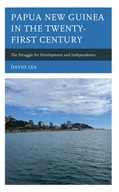 Papua New Guinea in the Twenty-First Century: The