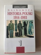 Najnowsza historia Polski 1914-1993 Andrzej Albert