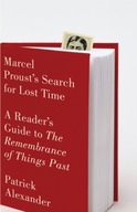 Marcel Proust s Search for Lost Time: A Reader s