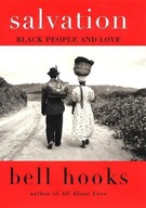 Salvation: Black People and Love hooks bell