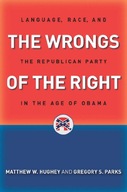 The Wrongs of the Right: Language, Race, and the