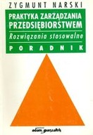 PRAKTYKA ZARZĄDZANIA PRZEDSIĘBIORSTWEM Narski