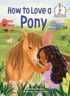 How to Love a Pony Meadows Michelle