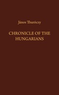 Chronicle of the Hungarians Thuroczy Janos