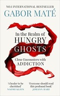 In the Realm of Hungry Ghosts Gabor Mate