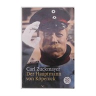 Der Hauptmann von Kopenick - Carl Zuckmayer