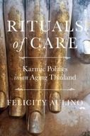Rituals of Care: Karmic Politics in an Aging
