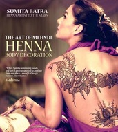 Art of Mehndi: Henna Body Decoration Batra Sumita