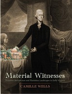 Material Witnesses: Domestic Architecture and