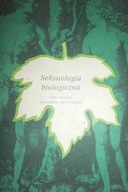 Seksuologia biologiczna - Praca zbiorowa