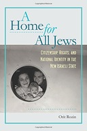 A Home for All Jews - Citizenship, Rights, and