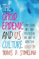The Opioid Epidemic and US Culture: Expression,