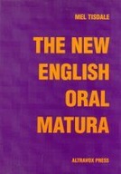 THE NEW ENGLISH ORAL MATURA MEL TISDALE
