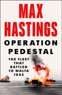 Operation Pedestal: The Fleet That Battled to
