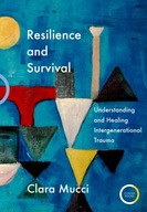 Resilience and Survival: Understanding and