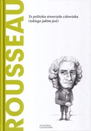 Rousseau To polityka stworzyła człowieka Odkryj filozofię 14