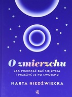 O ZMIERZCHU - Marta Niedźwiecka (KSIĄŻKA)