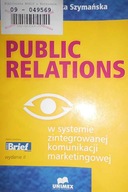 PUBLIC RELATIONS W SYSTEMIE ZINTEGROWANEJ KOMUNIKA