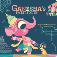 Ganesha s Sweet Tooth Haynes Emily ,Patel Sanjay