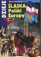 Dzieje, Śląska, Polski, Europy
