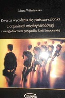 Kwestia wycofania się państwa-członka z organizacj